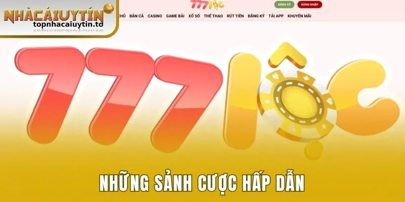 List 4 sảnh cược hấp dẫn không thể bỏ lỡ